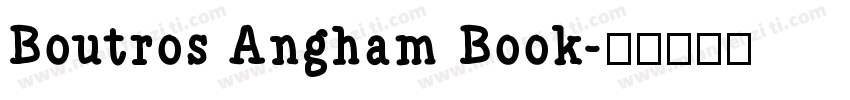 Boutros Angham Book字体转换